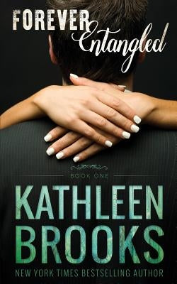 Forever Entangled by Brooks, Kathleen