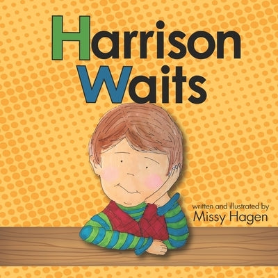 Harrison Waits by Hagen, Missy