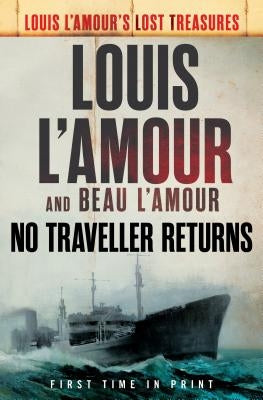 No Traveller Returns (Lost Treasures) by L'Amour, Louis