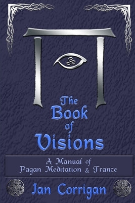 The Book of Visions by Corrigan, Ian