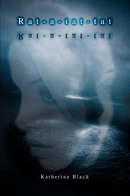 Rat-a-tat-tat by Black, Katherine