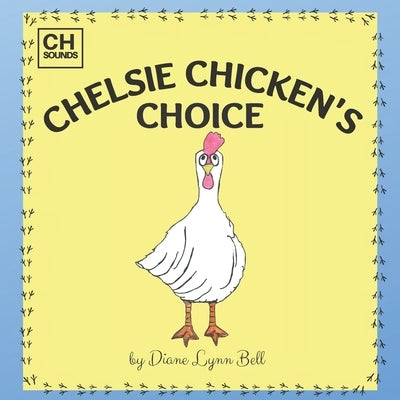 Chelsie Chicken's Choice by Bell, Diane Lynn