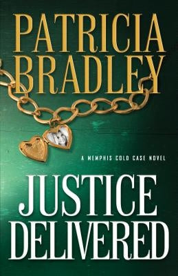 Justice Delivered by Bradley, Patricia