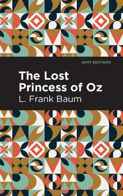 The Lost Princess of Oz by Baum, L. Frank
