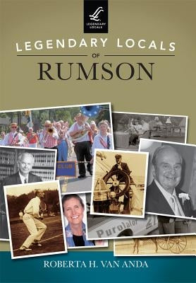 Legendary Locals of Rumson by Van Anda, Roberta H.