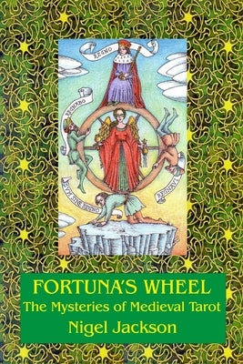 Fortuna's Wheel by Jackson, Nigel