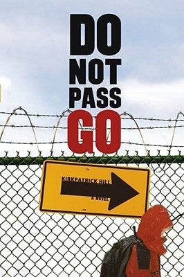 Do Not Pass Go by Hill, Kirkpatrick