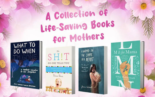 a collection of life saving books for mothers