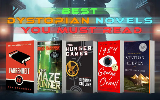 Best Dystopian Novels You Must Read