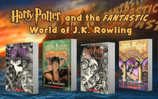 Harry Potter and the Fantastic World of J.K. Rowling
