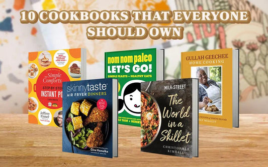10 Cookbooks That Everyone Should Own