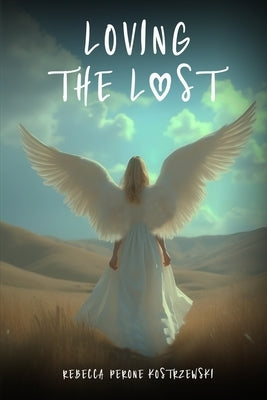 Loving the Lost by Kostrzewski, Rebecca Perone