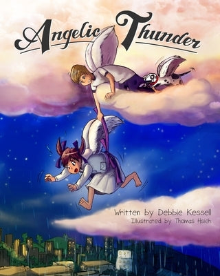 Angelic Thunder by Kessell, Debbie