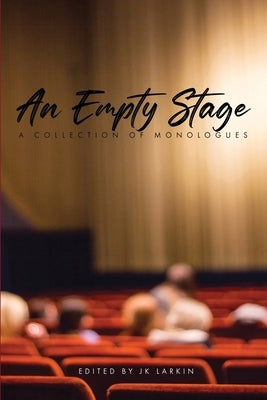 An Empty Stage by Larkin, Jk