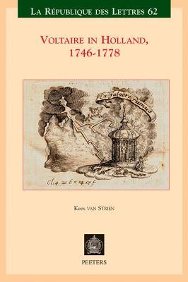 Voltaire in Holland, 1746-1778 by Van Strien, K.