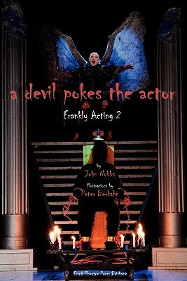 A Devil pokes the Actor: Frankly Acting 2 by Berkahn, Peter