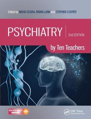 Psychiatry by Ten Teachers by Dogra, Nisha
