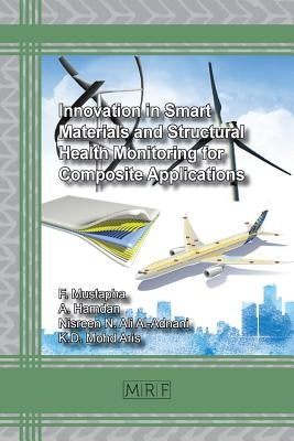 Innovation in Smart Materials and Structural Health Monitoring for Composite Applications by Faizal, Mustapha