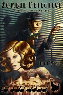 Zombie Detective: The Extraordinary Adventures of Sam Melvin by Harrell, Dori