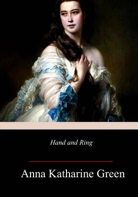 Hand and Ring by Green, Anna Katharine