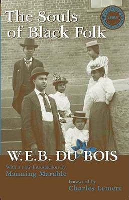 Souls of Black Folk by Du Bois, W. E. B.