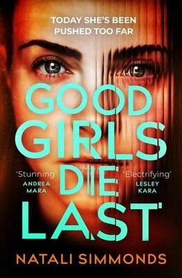 Good Girls Die Last by Simmonds, Natali