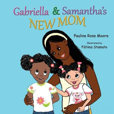 Gabriella & Samantha's New Mom by Rose Moore, Pauline
