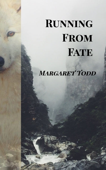 Running from Fate by Todd, Margaret
