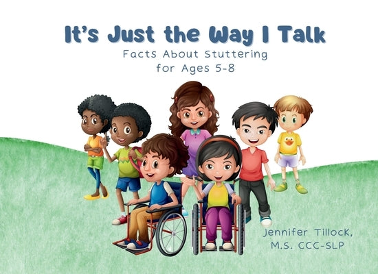It's Just the Way I Talk by Tillock, Jennifer