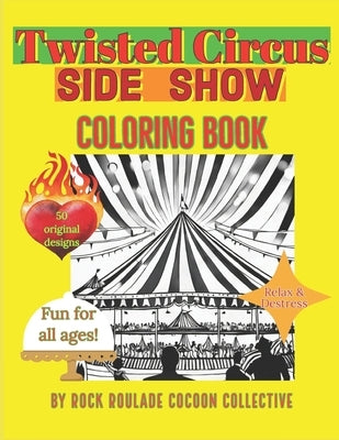Twisted Circus Side Show: Coloring Book by Mahoney, Erin D.