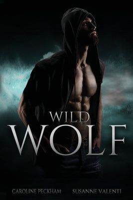 Wild Wolf by Peckham, Caroline
