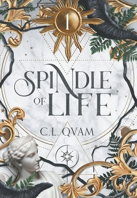 Spindle of Life by Qvam, C. L.