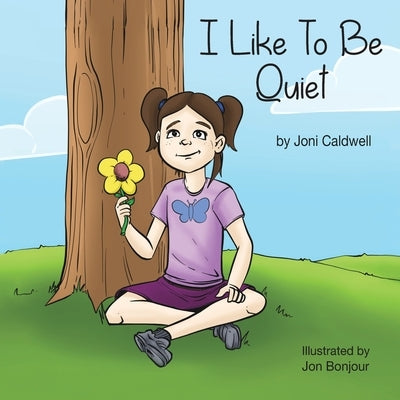I Like To Be Quiet by Caldwell, Joni