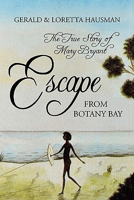 Escape from Botany Bay by Hausman, Gerald