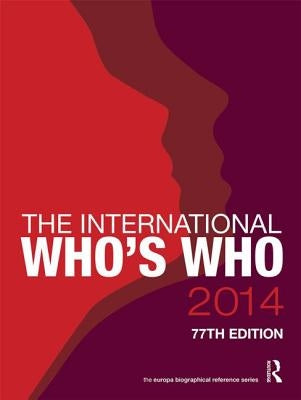 The International Who's Who 2014 by Europa Publications