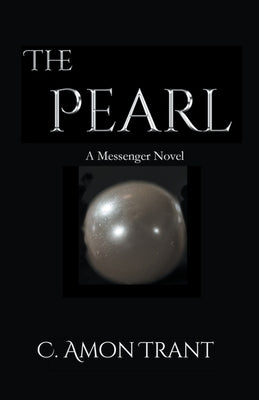 The Pearl by Trant, C. Amon