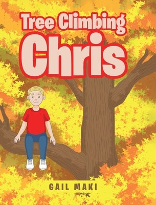 Tree Climbing Chris by Maki, Gail
