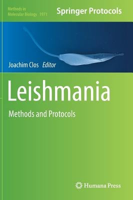 Leishmania: Methods and Protocols by Clos, Joachim