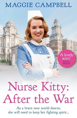 Nurse Kitty: After the War by Campbell, Maggie