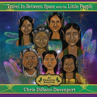 Travel In-Between Space with the Little People by Disano-Davenport, Chris