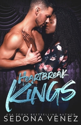 Heartbreak Kings by Venez, Sedona