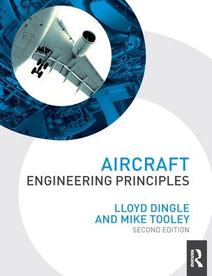 Aircraft Engineering Principles by Dingle, Lloyd