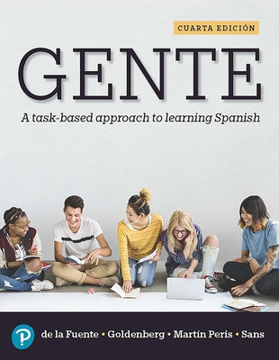 Gente: A Task-Based Approach to Learning Spanish by de la Fuente, María