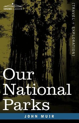 Our National Parks by Muir, John