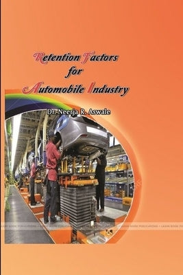 "Retention Factors for Automobile Industry" by Aswale, Neerja R.