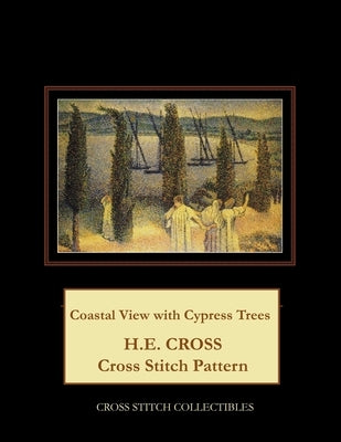 Coastal View with Cypress Trees: H.E. Cross cross stitch pattern by George, Kathleen