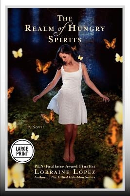 The Realm of Hungry Spirits by López, Lorraine