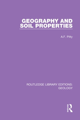 Geography and Soil Properties by Pitty, A. F.