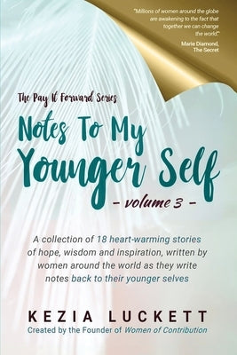 Notes to My Younger Self by Luckett, Kezia