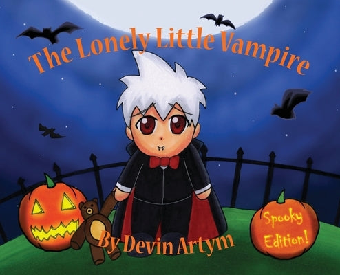 The Lonely Little Vampire by Artym, Devin